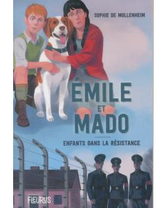 Emile et Mado. Enfants dans la Résistance