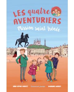 Les quatre aventuriers 3 - Mission saint Irénée