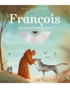 François, dis-nous en qui tu crois !