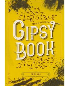 Gipsy Book Tome 3. Malgré nous