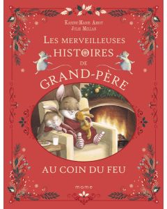 Merveilleuses histoires de grand-père au coin du feu