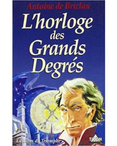 L'horloge des Grands Degrés