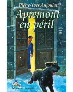 Apremont tome 6 - Apremont en Péril