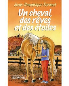 Un cheval, des rêves et des étoiles