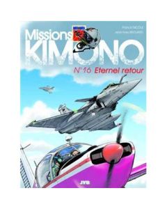 Missions Kimono : Eternel retour - T16